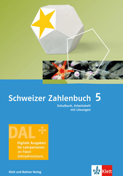Schweizer Zahlenbuch 5 Ausgabe ab 2017 Digitale Ausgabe für Lehrpersonen 978 3 264 84351 4 klett und balmer