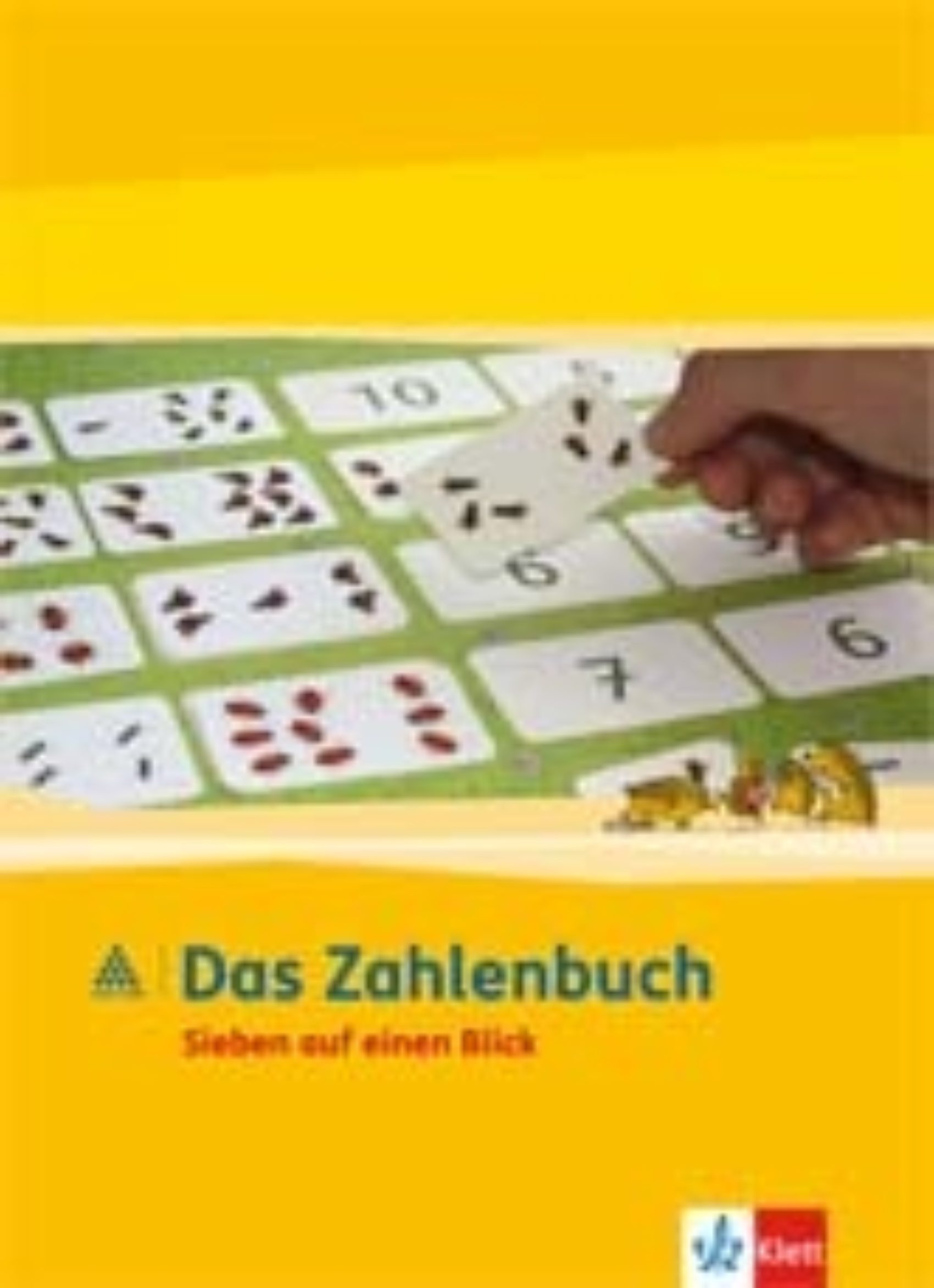Das Zahlenbuch sieben auf einen Blick 1 2 978 3 12 200939 7 klett und balmer