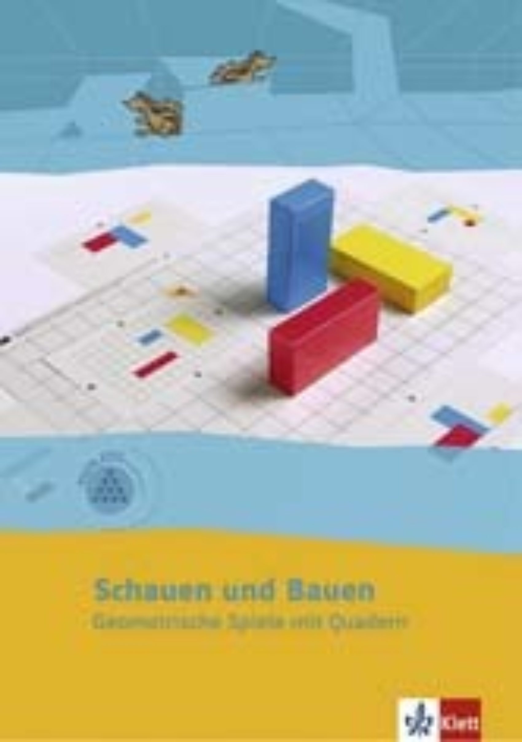Schauen und Bauen 2 4 978 3 12 199075 7 klett und balmer